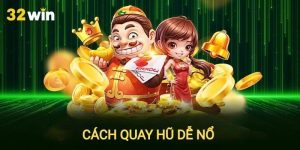 Cách quay hũ dễ nổ