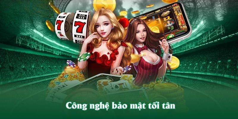 Công nghệ bảo mật tối tân