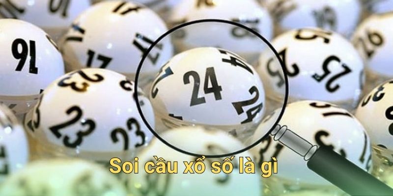 Soi cầu xổ số là gì