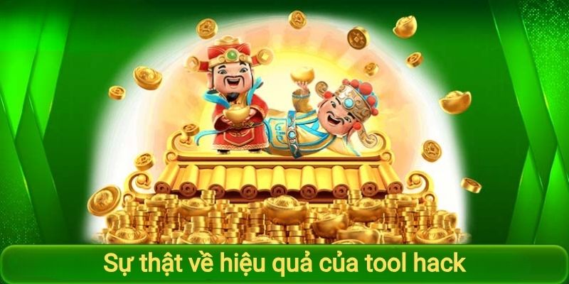Sự thật về hiệu quả của tool hack