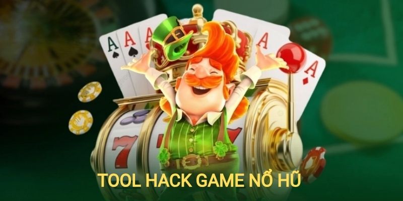 Tool hack game nổ hũ